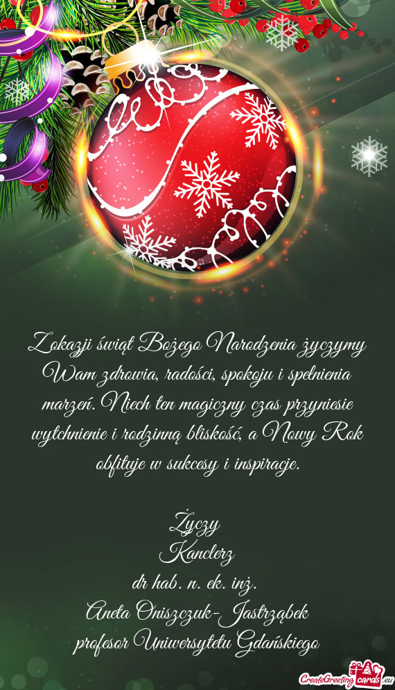 Iech ten magiczny czas przyniesie wytchnienie i rodzinną bliskość, a Nowy Rok obfituje w sukcesy