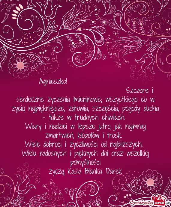 Iękniejsze, zdrowia, szczęścia, pogody ducha - także w trudnych chwilach