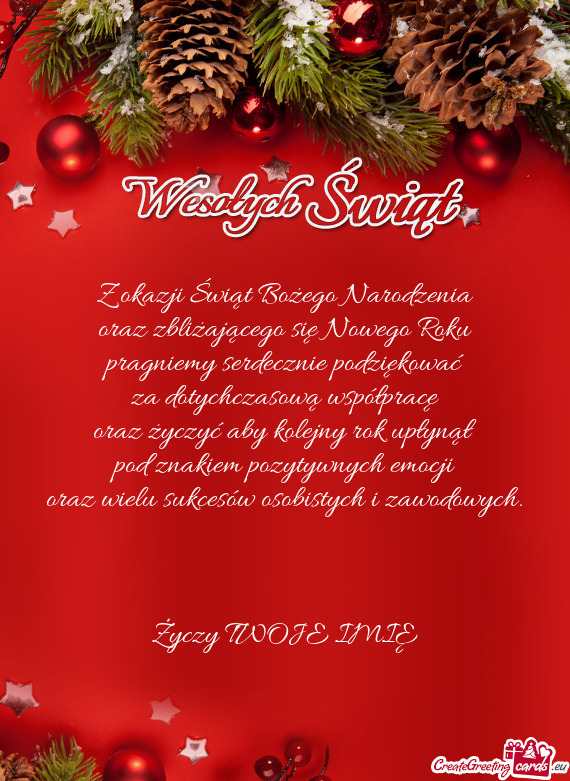 Iękować za dotychczasową współpracę oraz życzyć aby kolejny rok upłynął pod znakiem po