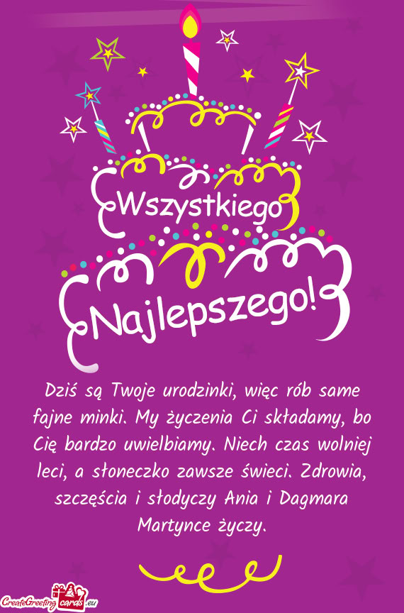 Ielbiamy. Niech czas wolniej leci, a słoneczko zawsze świeci. Zdrowia, szczęścia i słodyczy Ani