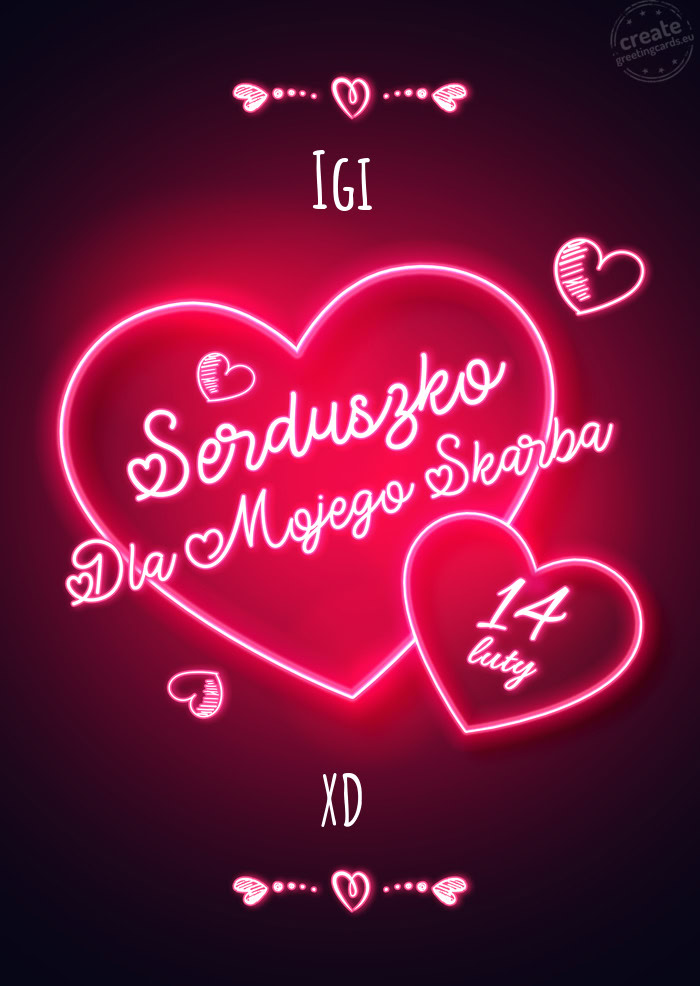 Igi Serduszko dla mojego skarbka XD
