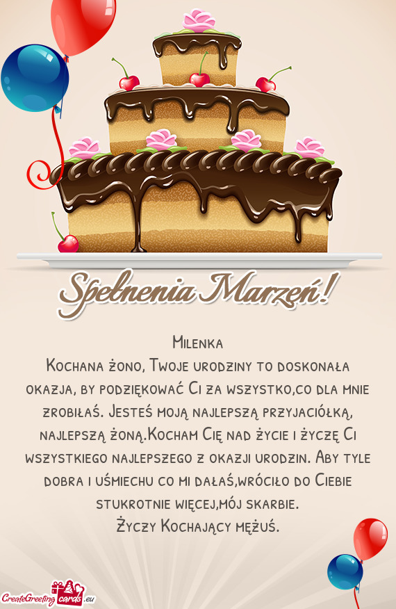 Iłaś. Jesteś moją najlepszą przyjaciółką, najlepszą żoną.Kocham Cię nad życie i życzę