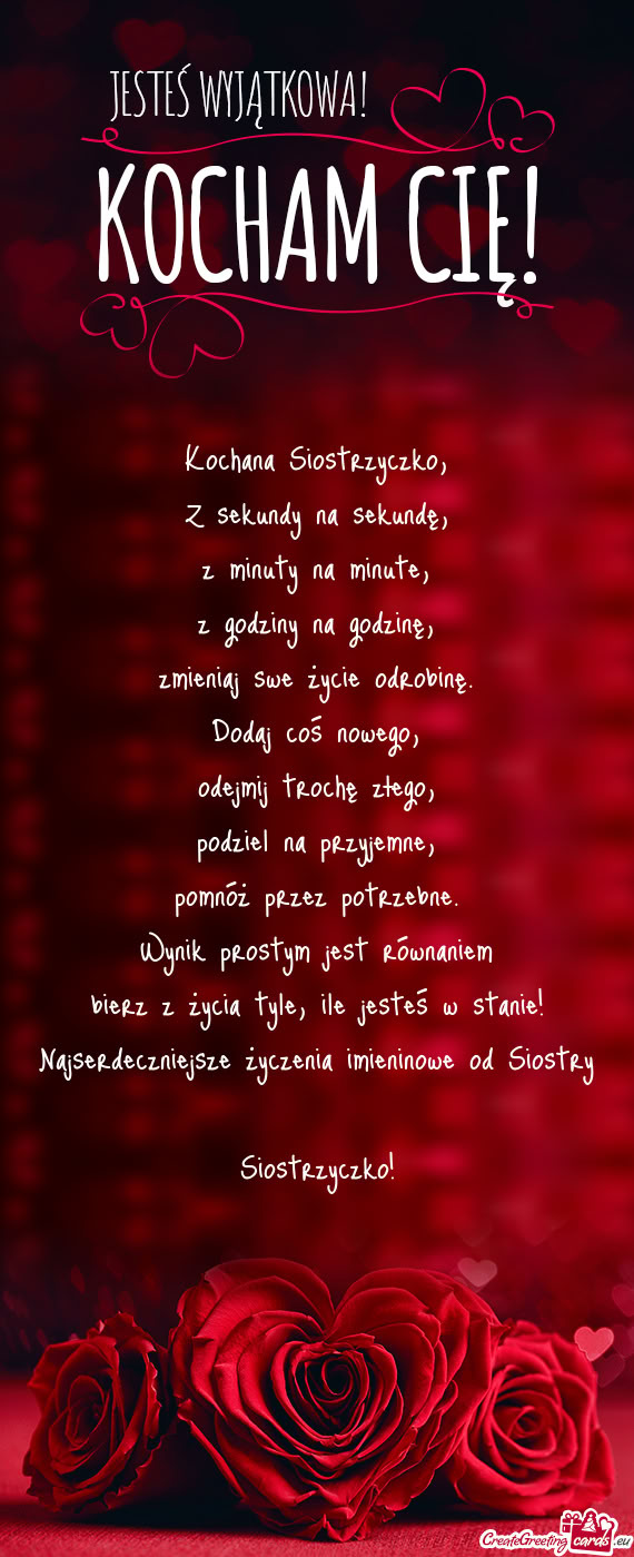 Ile jesteś w stanie! Najserdeczniejsze życzenia imieninowe od Siostry Siostrzyczko