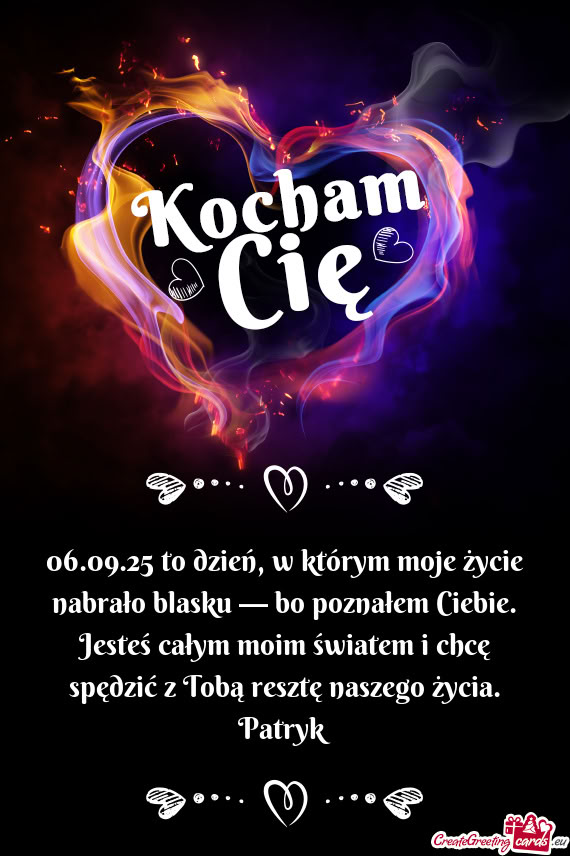 Im światem i chcę spędzić z Tobą resztę naszego życia