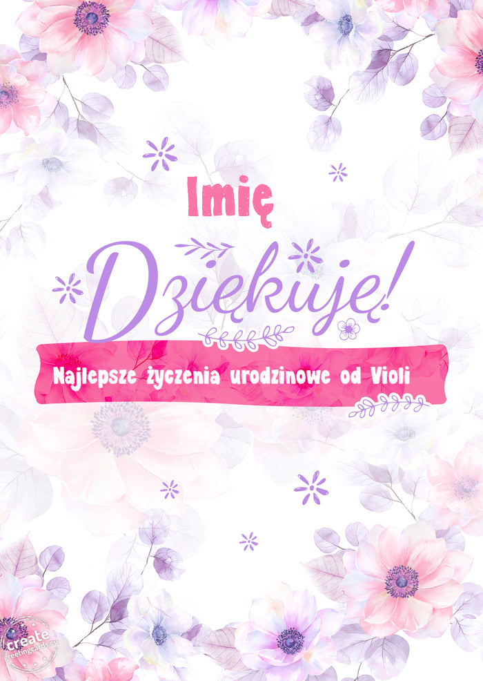 Imię Dziękuje Najlepsze życzenia urodzinowe od Violi