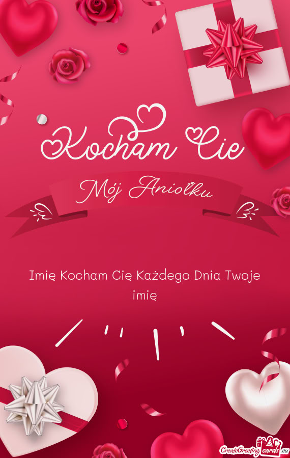 Imię Kocham Cię Każdego Dnia Twoje imię