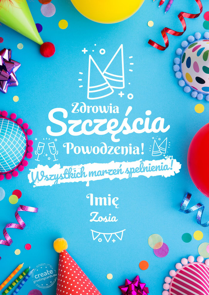 Imię spełnienia marzeń Zosia