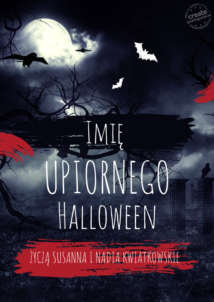Imię upiornego halloween ŻYCZĄ SUSANNA I NADIA KWIATKOWSKIE