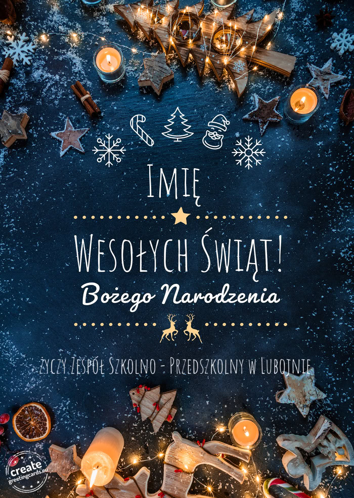 Imię Wesołych Świąt Zespół Szkolno - Przedszkolny w Lubojnie
