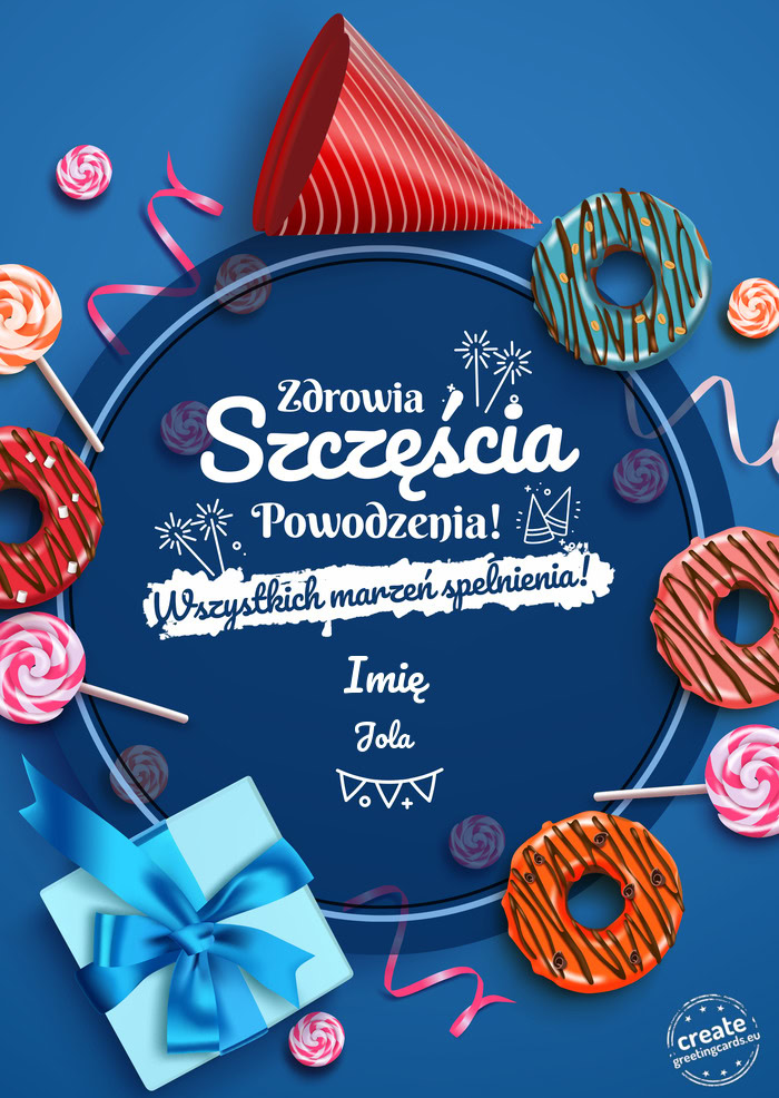 Imię Zdrowia szczęścia powodzenia Jola