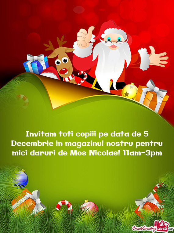 Invitam toti copiii pe data de 5 Decembrie in magazinul nostru pentru mici daruri de Mos Nicolae! 11