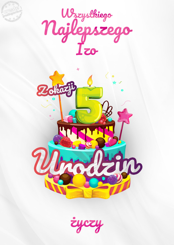 Izo, Wszystkiego najlepszego z okazji 5 urodzin