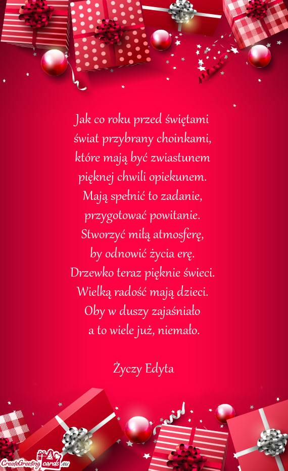 Jak co roku przed świętami   świat przybrany choinkami,   które mają być