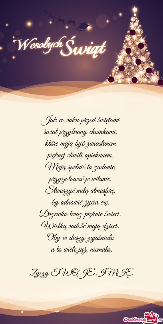 Jak co roku przed świętami   świat przybrany choinkami,   które mają być