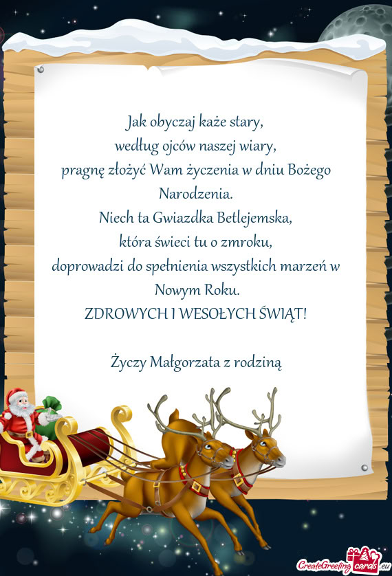 Jak obyczaj każe stary,  według ojców naszej wiary,  pragnę złożyć Wam