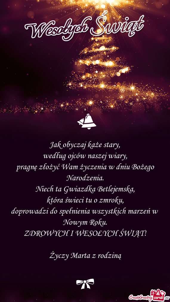 Jak obyczaj każe stary,  według ojców naszej wiary,  pragnę złożyć Wam