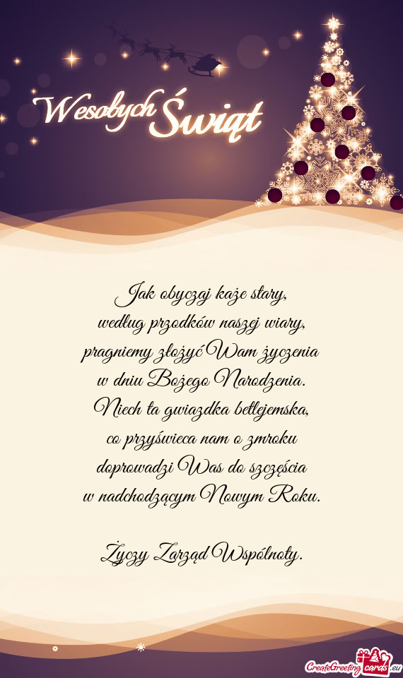 Jak obyczaj każe stary,  według przodków naszej wiary,  pragniemy złożyć