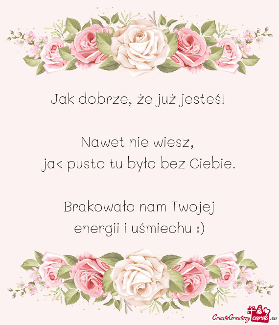 Jak pusto tu było bez Ciebie