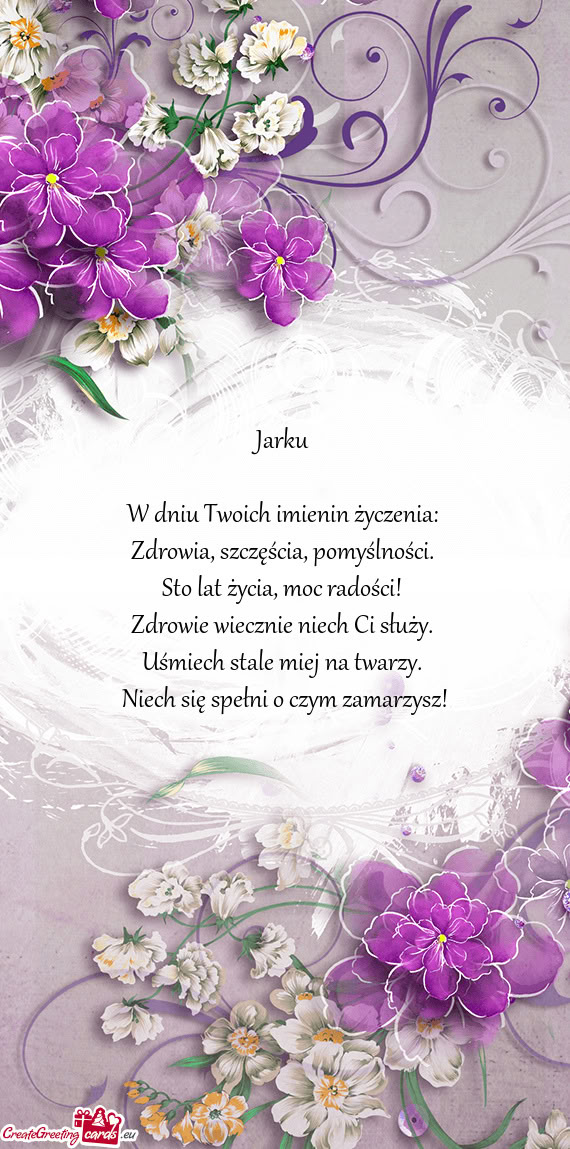 Jarku  W dniu Twoich imienin życzenia