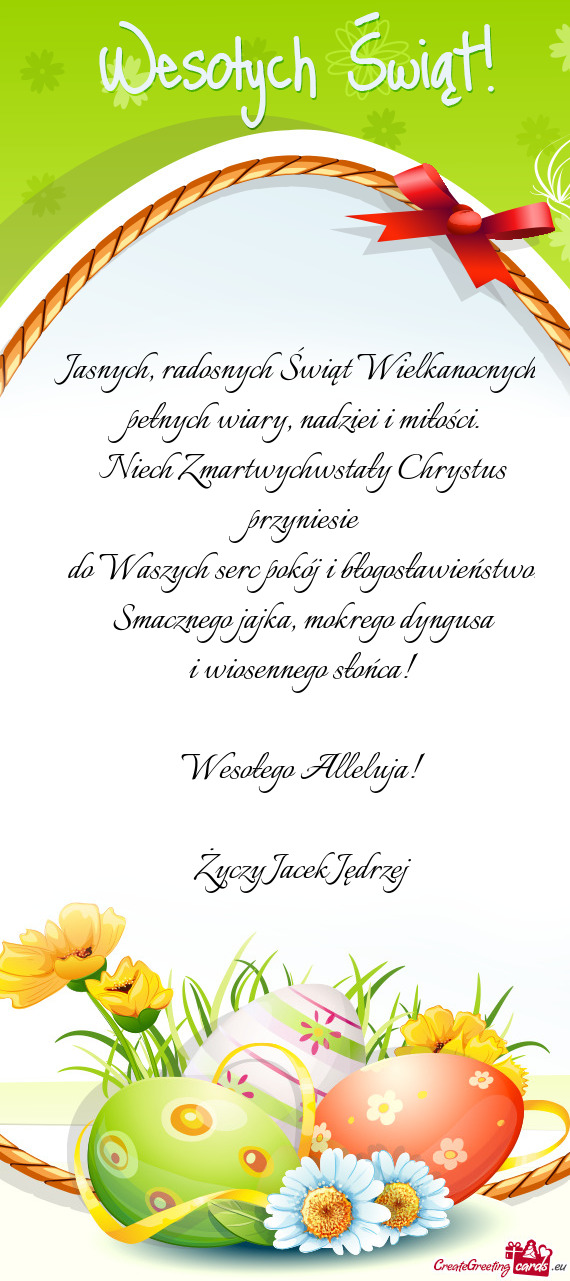 Jasnych, radosnych Świąt Wielkanocnych