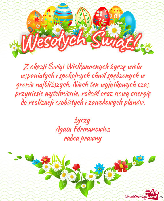 Jbliższych. Niech ten wyjątkowych czas przyniesie wytchnienie, radość oraz nową energię do rea