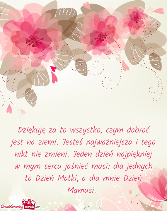 Jeden dzień najpiękniej w mym sercu jaśnieć musi: dla jednych to Dzień Matki, a dla mnie Dzie