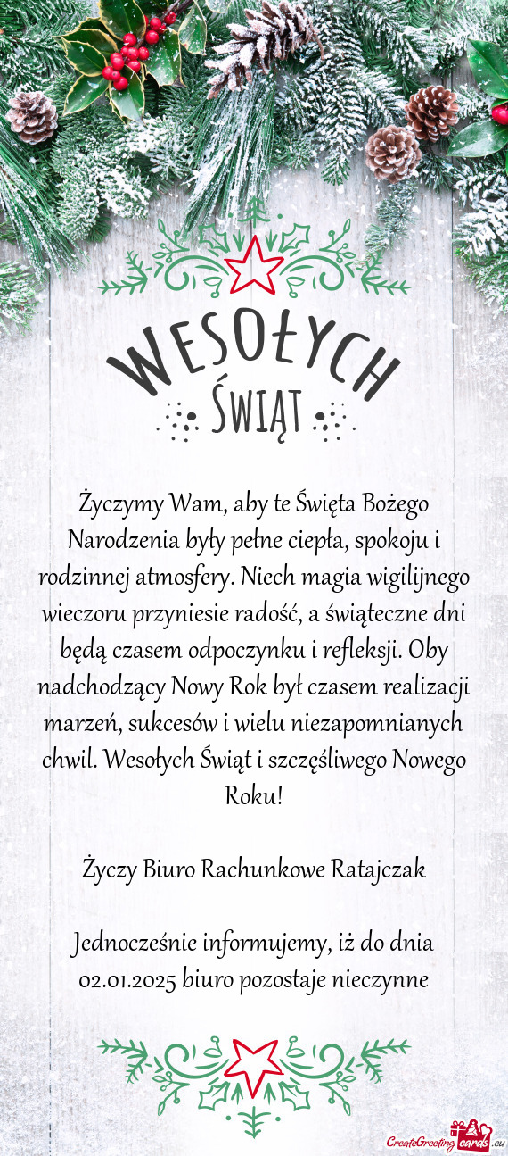 Jednocześnie informujemy, iż do dnia 02.01.2025 biuro pozostaje nieczynne