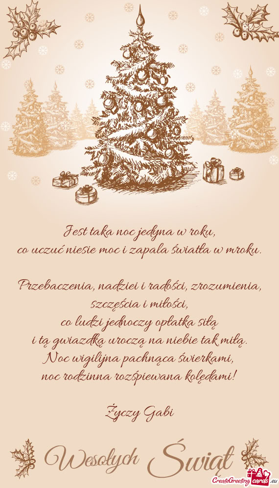 Jest taka noc jedyna w roku,  co uczuć niesie moc i zapala światła w mroku.