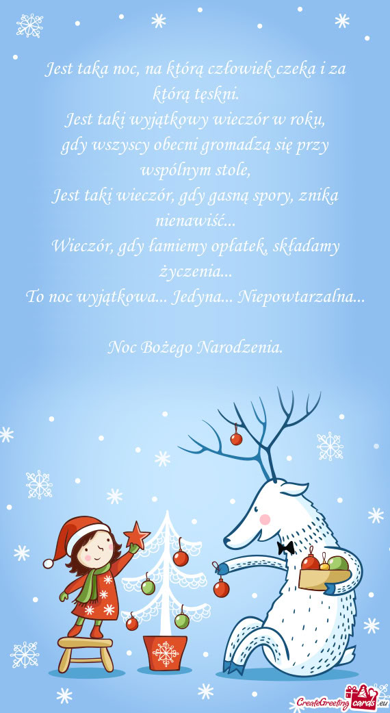 Jest taka noc, na którą człowiek czeka i za którą tęskni.  Jest taki