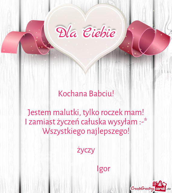 Jestem malutki, tylko roczek mam