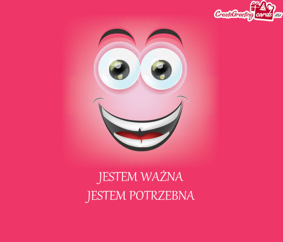 JESTEM WAŻNA