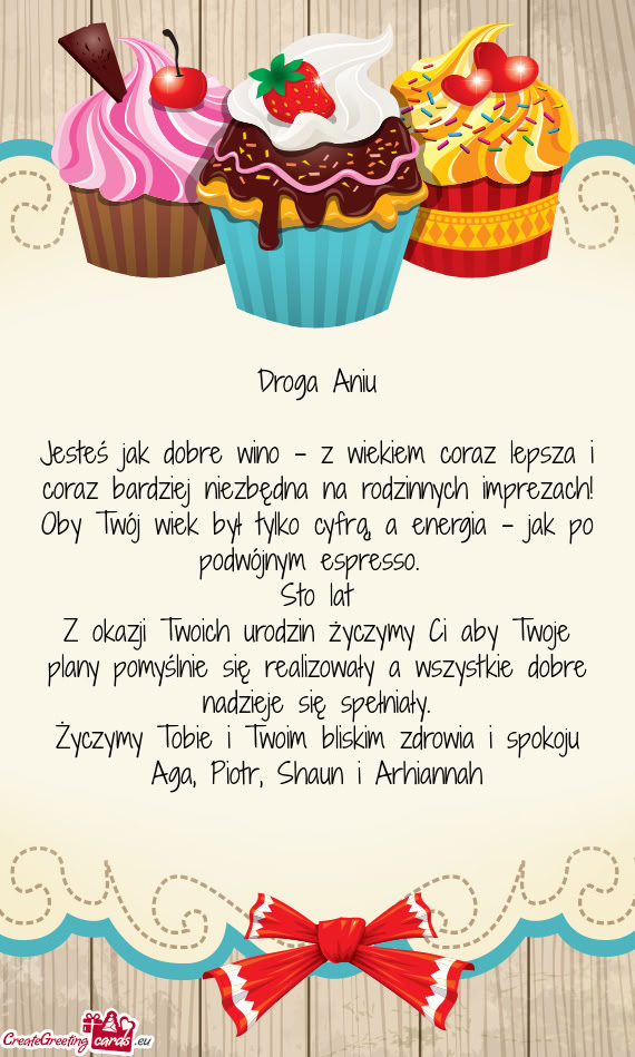 Jesteś jak dobre wino – z wiekiem coraz lepsza i coraz bardziej niezbędna na rodzinnych imprezac