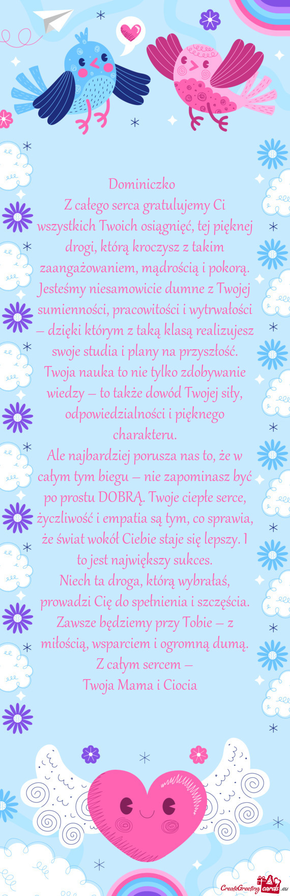 Jesteśmy niesamowicie dumne z Twojej sumienności, pracowitości i wytrwałości – dzięki który