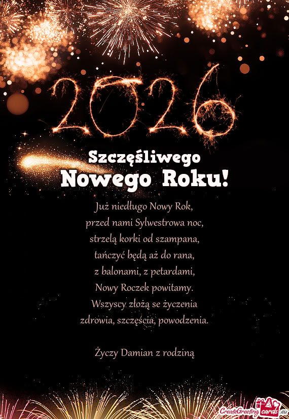 Już niedługo Nowy Rok,  przed nami Sylwestrowa noc,  strzelą korki od