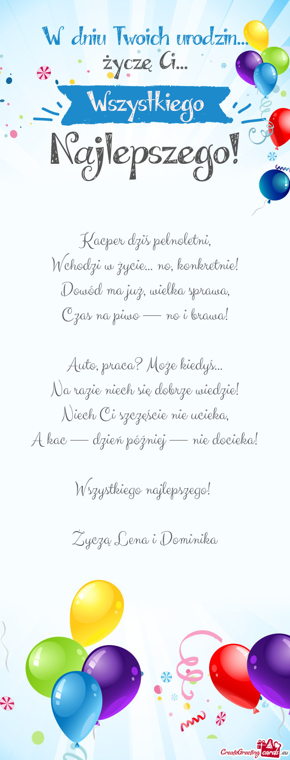 Kacper dziś pełnoletni