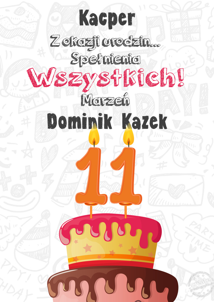 Kacper Kartka z okazji 11 urodzin, Dominik Kazek