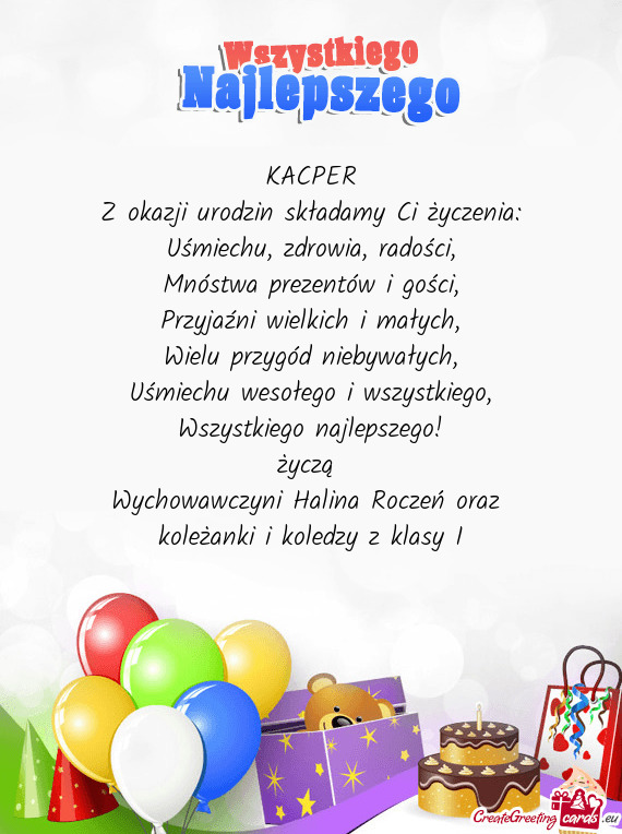 KACPER Z okazji urodzin składamy Ci życzenia