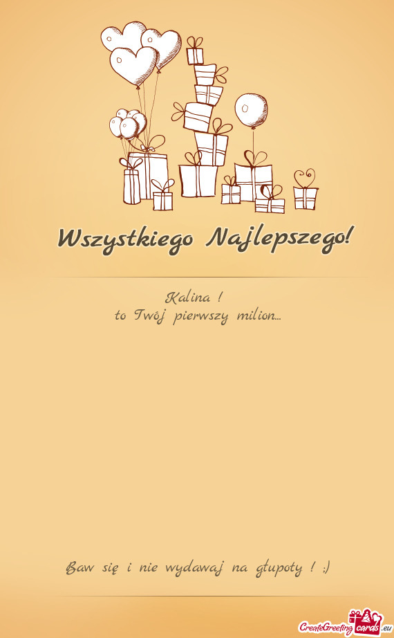 Kalina ! to Twój pierwszy milion