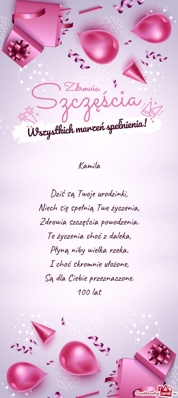 Kamila Dziś są Twoje urodzinki