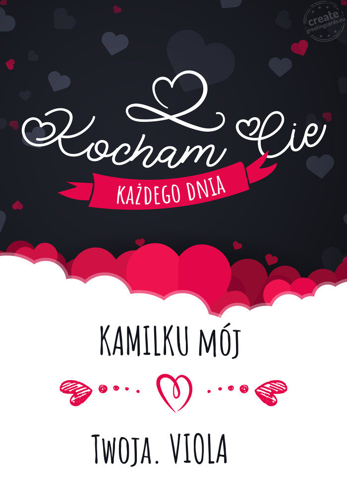 KAMILKU mój Kocham Cię Każdego Dnia Twoja. VIOLA 😘