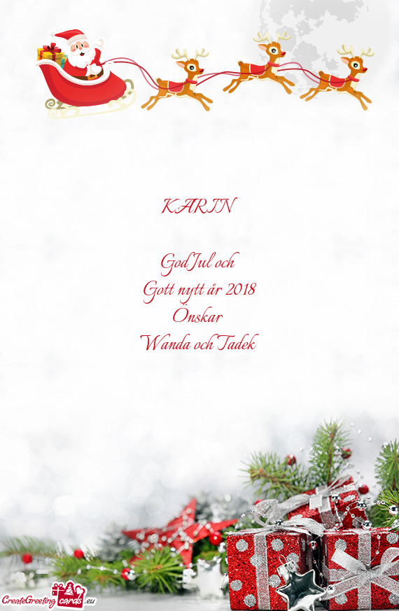 KARIN    God Jul och   Gott nytt år 2018  Önskar   Wanda