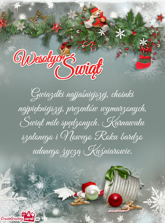 Karnawału szalonego i Nowego Roku bardzo udanego życzą Kuźniarowie