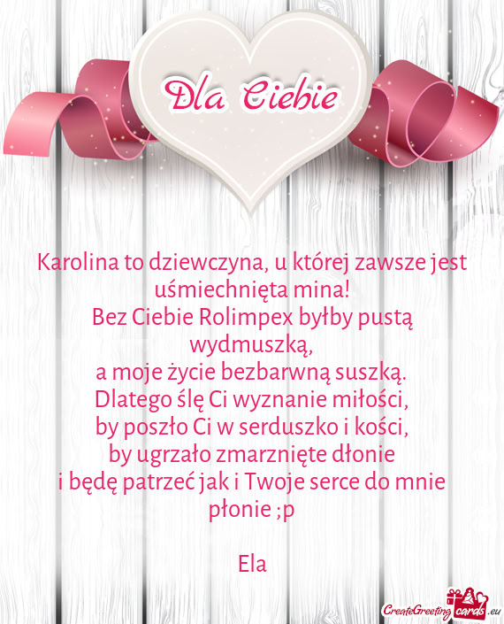 Karolina to dziewczyna, u której zawsze jest uśmiechnięta mina