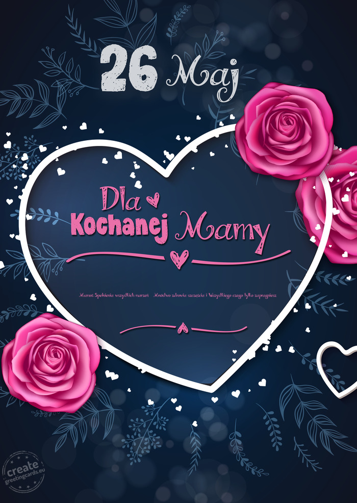 Kartka dla mojej mamy, Mamuś Spełnienia wszystkich marzeń 😘 Mnóstwo zdrowia szczęścia i Wsz