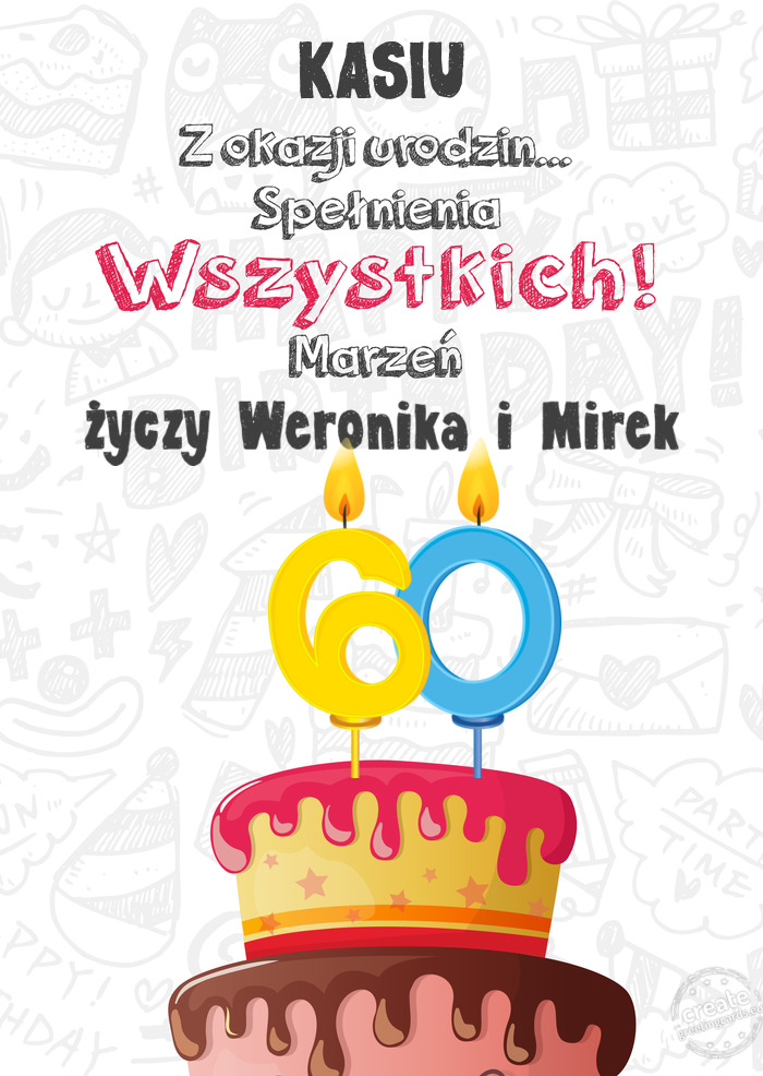 KASIU Kartka z okazji 60 urodzin, Weronika i Mirek