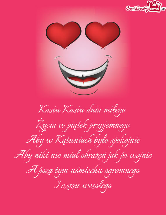 Kasiu Kasiu dnia miłego