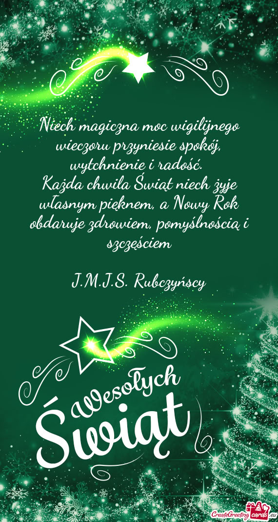 Każda chwila Świąt niech żyje własnym pięknem, a Nowy Rok obdaruje zdrowiem, pomyślnością i