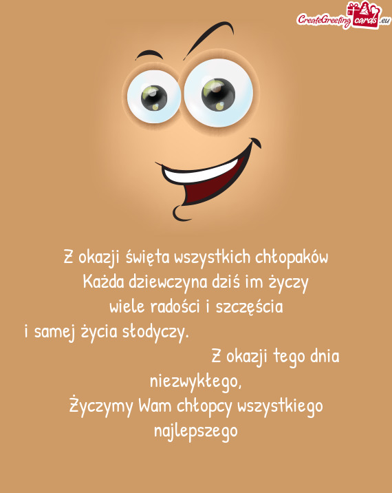 Każda dziewczyna dziś im życzy