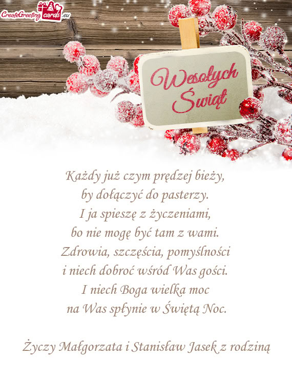 Każdy już czym prędzej bieży,   by dołączyć do pasterzy.   I ja