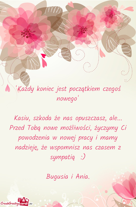 "Każdy koniec jest początkiem czegoś nowego"